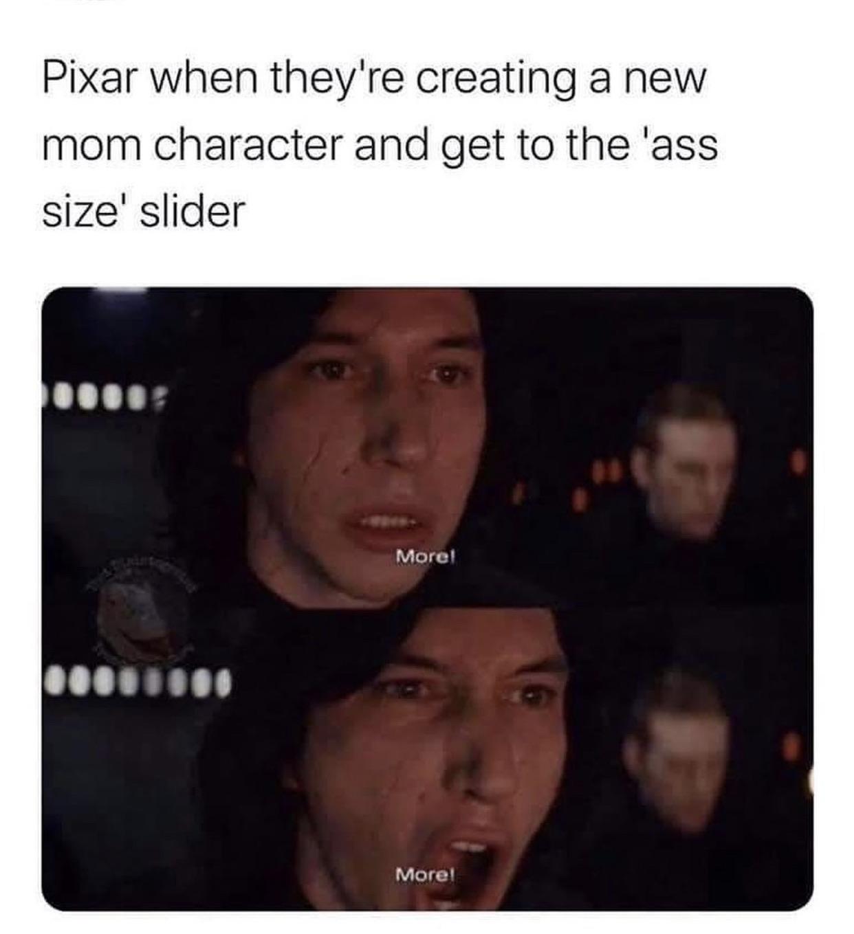 Sequel-memes,  Star Wars Memes Sequel-memes,  text: Pixar when they're creating a new mom character and get to the lass sizel slider More' More' 