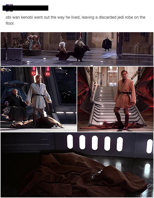 Prequel-memes, Jedi, Vader, Anakin, Wan, Windu Star Wars Memes Prequel-memes, Jedi, Vader, Anakin, Wan, Windu text: obi wan kenobi went out the way he lived, leaving a discarded jedi robe on the floor. 