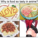 Anime Memes Anime, Ohhh text: Why is food so tasty in anime?  Anime, Ohhh