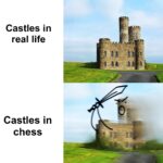 Dank Memes Dank, Rook, Elephant, India, English, King text: Castles in real life Castles in chess  Dank, Rook, Elephant, India, English, King