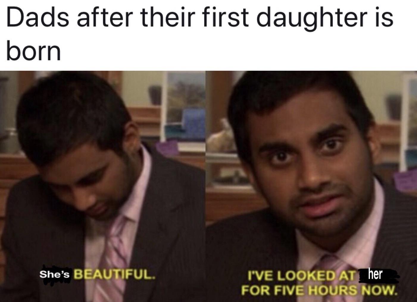 Wholesome memes,  Wholesome Memes Wholesome memes,  text: Dads after their first daughter is born She's B UTIFUL IVE LOOKEDATj er FOR FIVE 