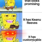 other memes Funny, Keanu, Cyberpunk, CDPR, WgXcQ, Reddit text: A game that looks promising It has Keanu Reeves It has customizable genitals 
