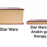 Star Wars Memes Prequel-memes, Anakin, Jedi, Star Wars, Yoda, Qui-Gon text: Star Wars Star Wars if Anakin got therapy  Prequel-memes, Anakin, Jedi, Star Wars, Yoda, Qui-Gon