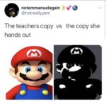 Black Twitter Memes Tweets, Mario, Peach, Nigario text: notemmanuelagain @notreallyyem The teachers copy vs the copy she hands out 