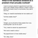 other memes Dank, Visit, Negative, Feedback, False Negative, False text: wnat IS tne dumbest solution to a problem that actually worked? I went to cancel a doctor
