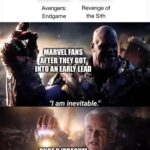 Star Wars Memes Prequel-memes, Endgame, Star Wars, ROTS, Sith, Ryan text: 480/0 Avengers: Endgame Revenge of the Sith MARUEI FANS AFTER THEY GOT, INTO AN "I am inevitable." ONCE RIPREQUEL MEMES GETS INVOLVED AÅ4 THE SEI