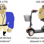 Dank Memes Dank, American, Walmart, Americans text: USA 1776 "We shall declare independence I t USA 2020 "Whaddaya mean I