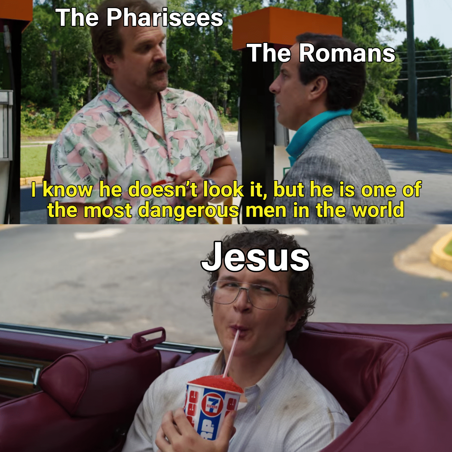 Christian, Crucify Christian Memes Christian, Crucify text: The Pharisees, The4Romans I-IqE$e!dOeSn't •look it, buthetis oneOf. r— the mogdapgerous men in the world Jesus 