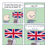 History Memes History, WWI, Marines, British, US Navy, They Shall Not Grow Old text: To join the army you must be at least 19 O I am 19 O c early O Chl rly un er 19 WWI @Sysfem32Comics u 