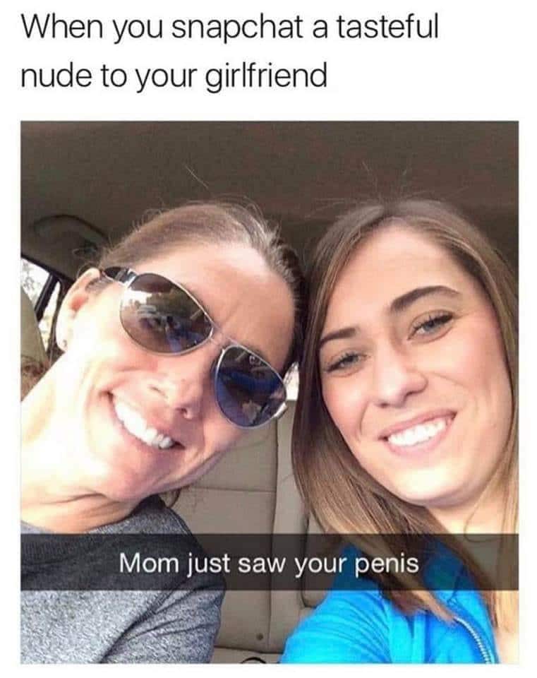 Hold up, HolUp, Mom, Wheel, Spin, Dwayne Johnson Dank Memes Hold up, HolUp, Mom, Wheel, Spin, Dwayne Johnson text: When you snapchat a tasteful nude to your girlfriend Mom just saw your penis 