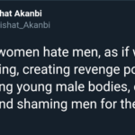 feminine memes Women, Men, Syrian, No text: Ayishat Akanbi @Ayishat_Akanbi You say women hate men, as if we are gang raping, creating revenge porn, sexualising young male bodies, cat- calling, and shaming men for their sexual past.  Women, Men, Syrian, No