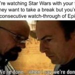 Star Wars Memes Ot-memes,  text: When you