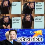 Dank Memes Dank, SEC, Elon text: Sell Tesla shares Talk shit about Tesla whilst people hate you Post anti- quarantine tweets so people will hate you Buy back tesla shares after they plummet stonl«s 2 —344  Dank, SEC, Elon