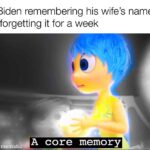 Political Memes Political, Jill, Dr Joe Biden text: Joe Biden remembering his wife