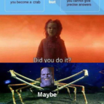 Avengers Memes Thanos, Maybe text: you become a crab you cannot give precise answers Did vou do it? Mayb  Thanos, Maybe