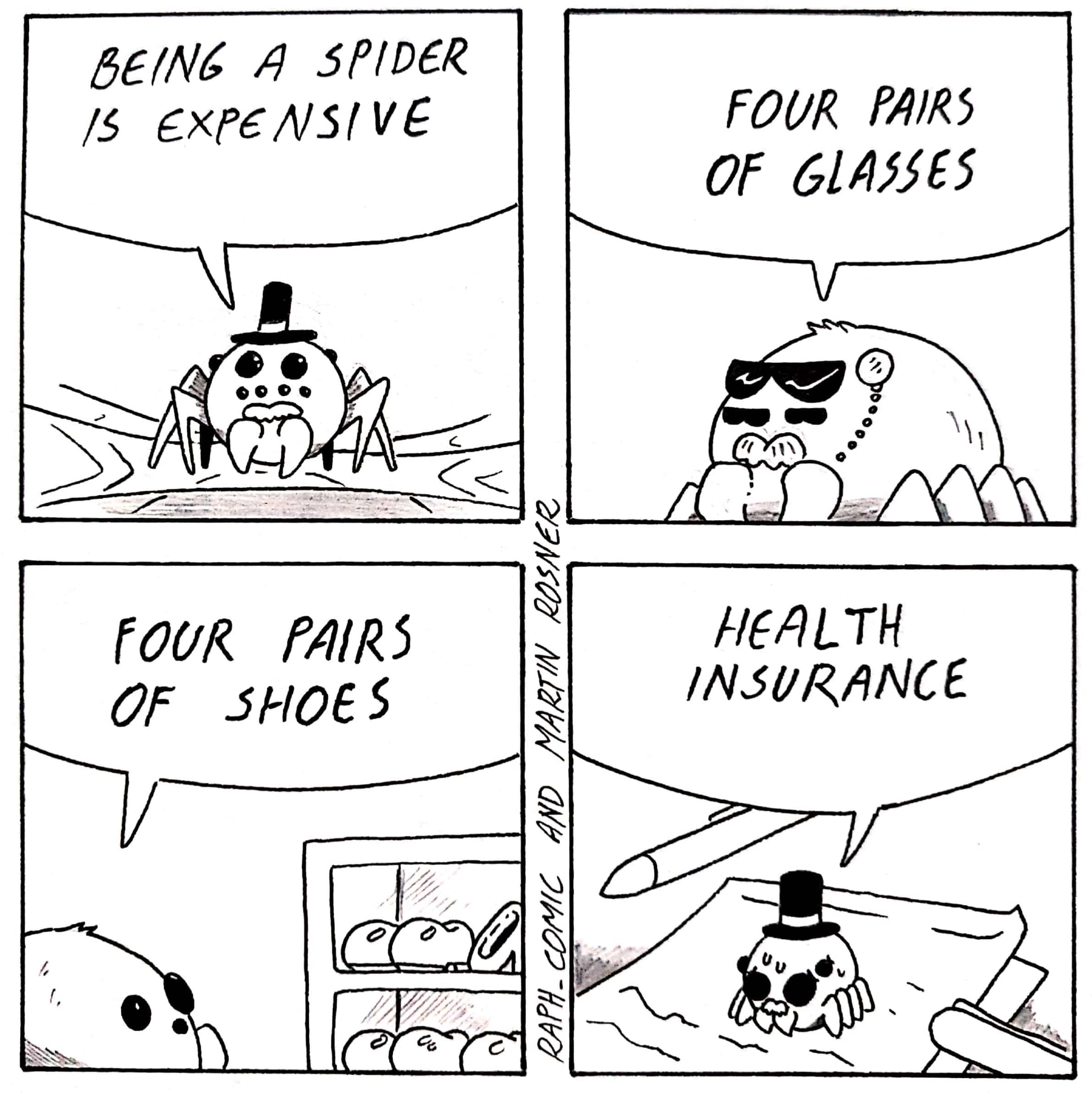 Being a spider is expensive, America Comics Being a spider is expensive, America text: be(N6 A SPIDER /S EXP 6 NS/ V C FOUR PA/R5 OF SHOES c FOUR /N$VRnNCE 