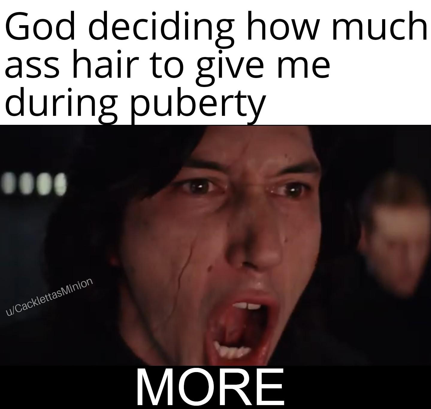 Dank, No Dank Memes Dank, No text: God deciding how much ass hair to give me durin ubert MORE 