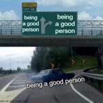 Wholesome Memes Wholesome memes,  text: 12 being a good person being a good person being a good person made with  Wholesome memes, 