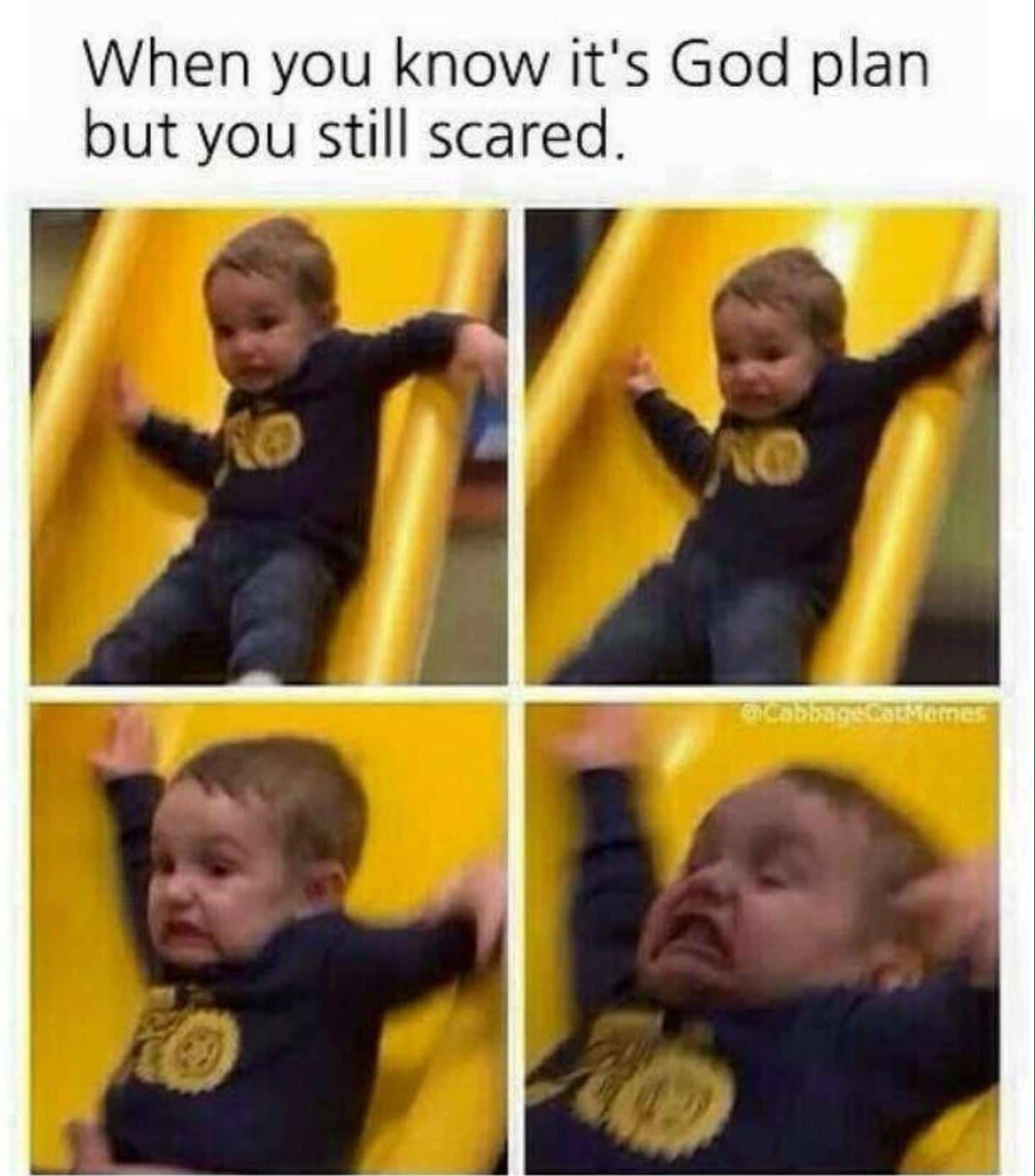 Christian,  Christian Memes Christian,  text: When you know it's God plan but you still scared. 