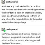 Christian Memes Christian,  text: perhapsarat are there any book series that an author has finished and then continued again down the line/done a spin-off that have actually been good? genuinely trying to think of any where the new additions to the series weren
