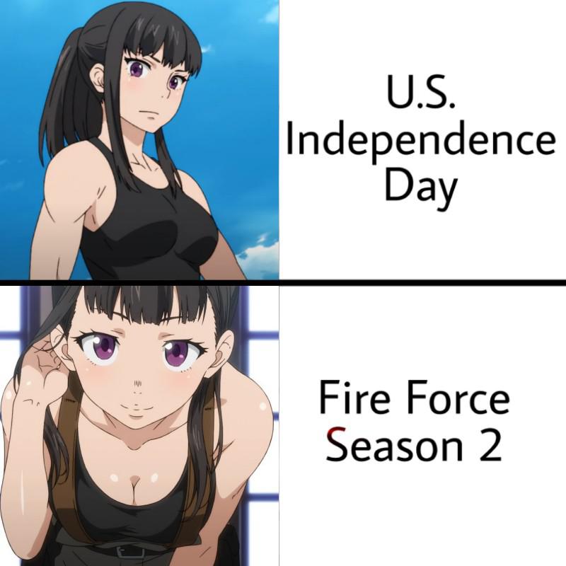 Anime,  Anime Memes Anime,  text: U.S. Independence Day Fire Force Season 2 