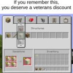 minecraft memes Minecraft, Xbox, Minecraft, Java, Wii text: If you remember this, you deserve a veterans discount Structures Inventory imgf.iz  Minecraft, Xbox, Minecraft, Java, Wii