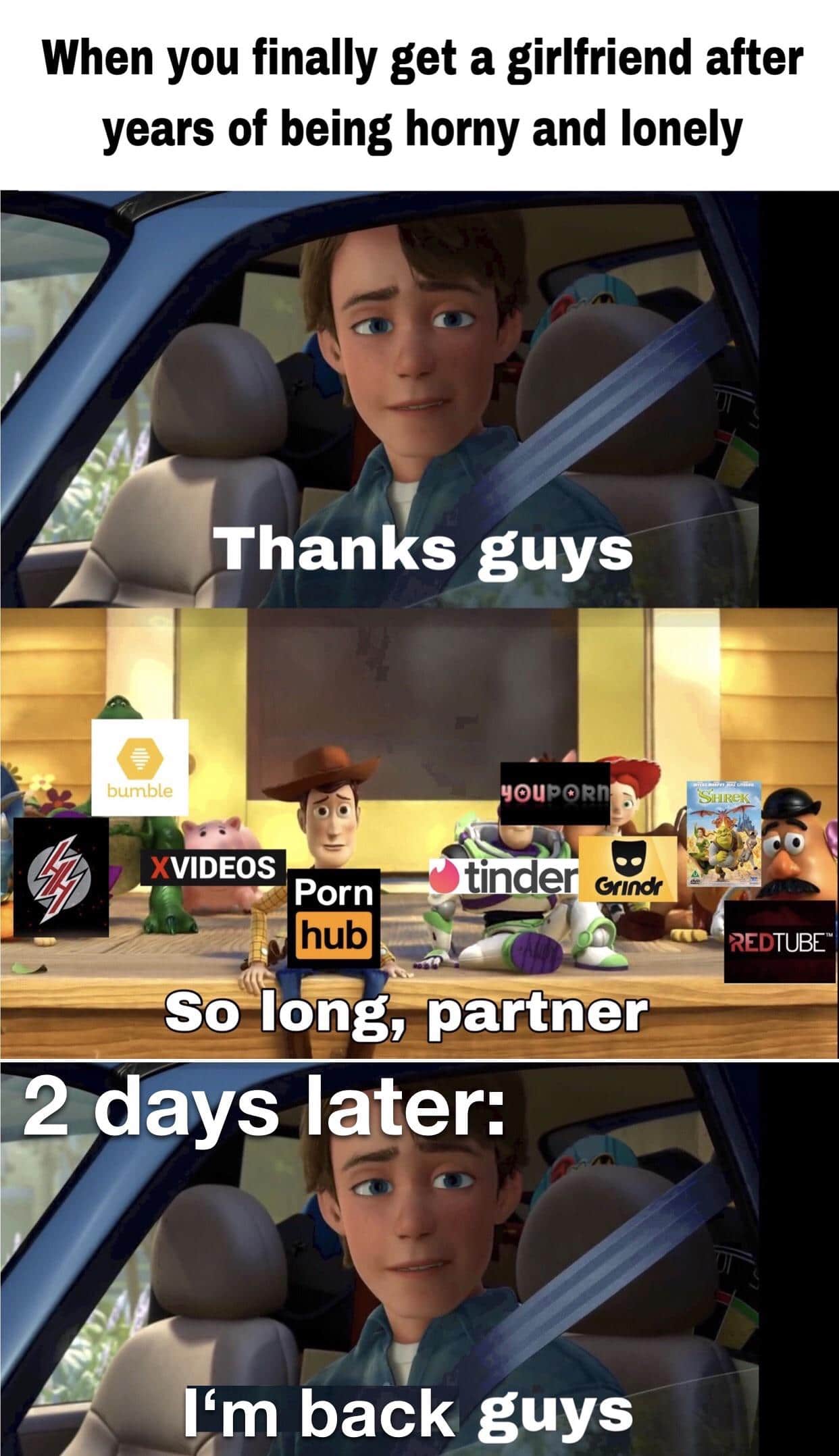 Dank, Shrek, Tinder, Redtube, Reddit, Nhentai Dank Memes Dank, Shrek, Tinder, Redtube, Reddit, Nhentai text: When you finally get a girlfriend after years of being horny and lonely Thanks guys bumble XVIDEOS Porn hub tinder REDTUBE 2 days.later: I,'m back guys 