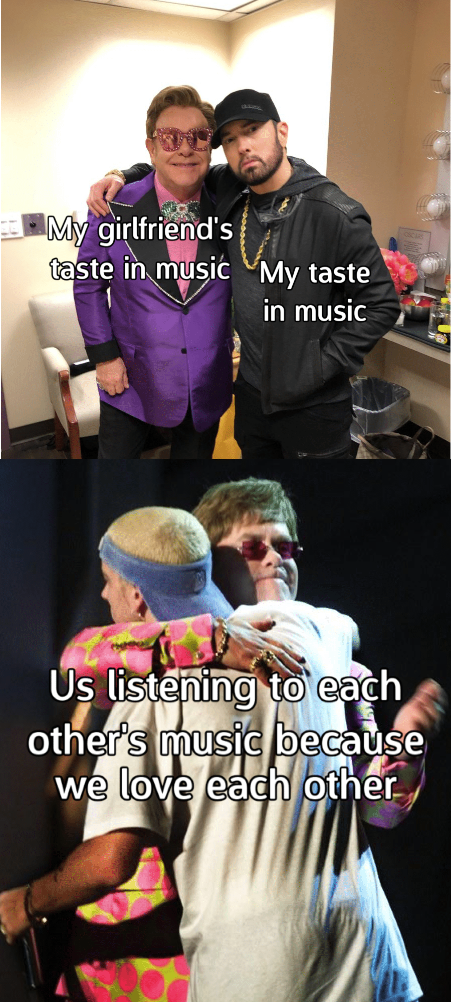 Wholesome memes, Elton John, Elton, AA Wholesome Memes Wholesome memes, Elton John, Elton, AA text: My girlfriend's taste in music My taste in music Us listening to each other's music because we love each othec 