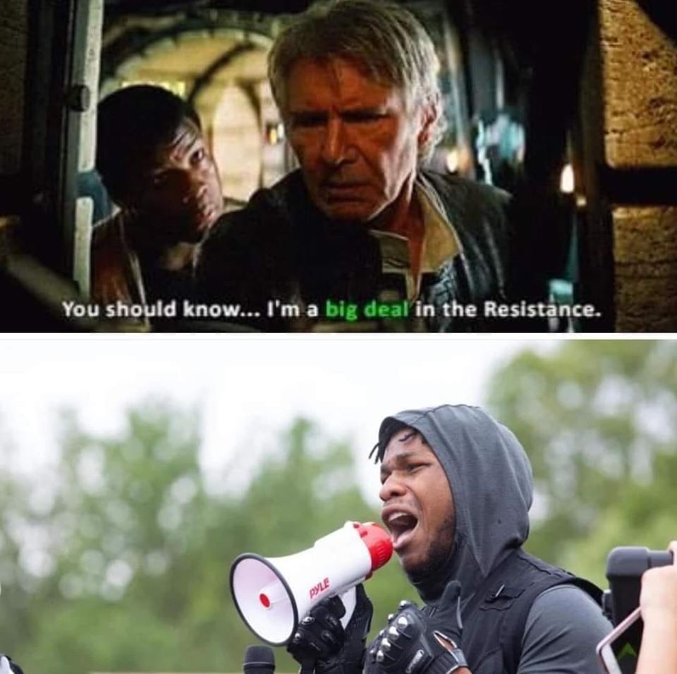Sequel-memes, UK, BLM, John, Boyega, All Lives Matter Star Wars Memes Sequel-memes, UK, BLM, John, Boyega, All Lives Matter text: You shopld know... I'm a big deal in the Resistance. 