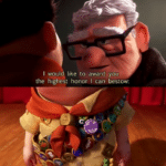 I would like to award you the highest honor I can bestow (blank) Pixar meme template blank  Pixar, Movie, Up, Happy, Awarding, Honoring, Old, Boy, Giving, Medal