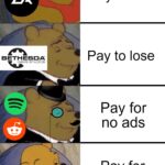 Dank Memes Dank, Spotify, Discord, Pay, Reddit, Twitch text: BETHESDA GAME STUDIOS Pay to win Pay to lose Pay for no ads Pay for emotes 