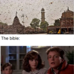 Christian Memes Christian,  text: Huge swarms of locusts attack several states of India , cibxEErz The bible: Hey, IVe seen this one!  Christian, 