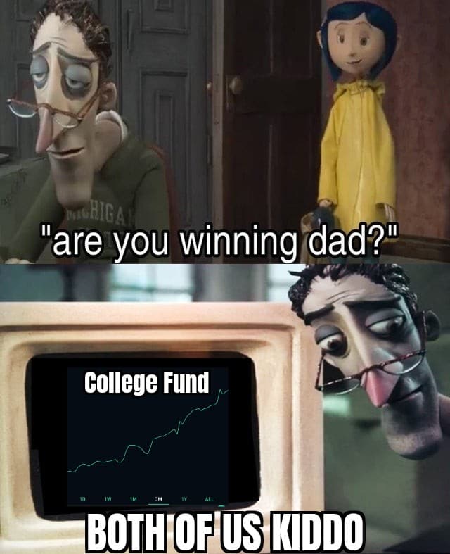 Wholesome memes, Stonks, Good Purpose Wholesome Memes Wholesome memes, Stonks, Good Purpose text: lare you winning dad?! college Fund BOTH OF US KIDDO 