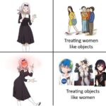 Anime Memes Anime, Treating, Treating text: Treating women like objects Treating objects like women 