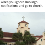 Christian Memes Christian,  text: when you ignore Duolingo notifications and go to church. made with m matic  Christian, 