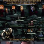 Star Wars Memes Prequel-memes, Kenobi, Palpatine, Obi-Wan, Senate, Obi Wan text: r/PrequelMemés willbe reorganiöed- inte the fust Obi Wan empire: [thunderous,applause] So this is how my era ends... With thunderous applause 