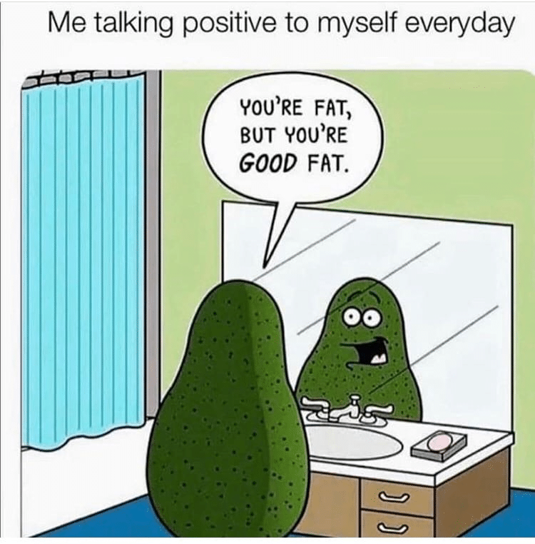 Wholesome memes, Rick Wholesome Memes Wholesome memes, Rick text: Me talking positive to myself everyday YOU'RE FAT, BUT YOU'RE GOOD FAT. 