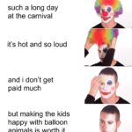other memes Funny, Joker text: such a long day at the carnival it