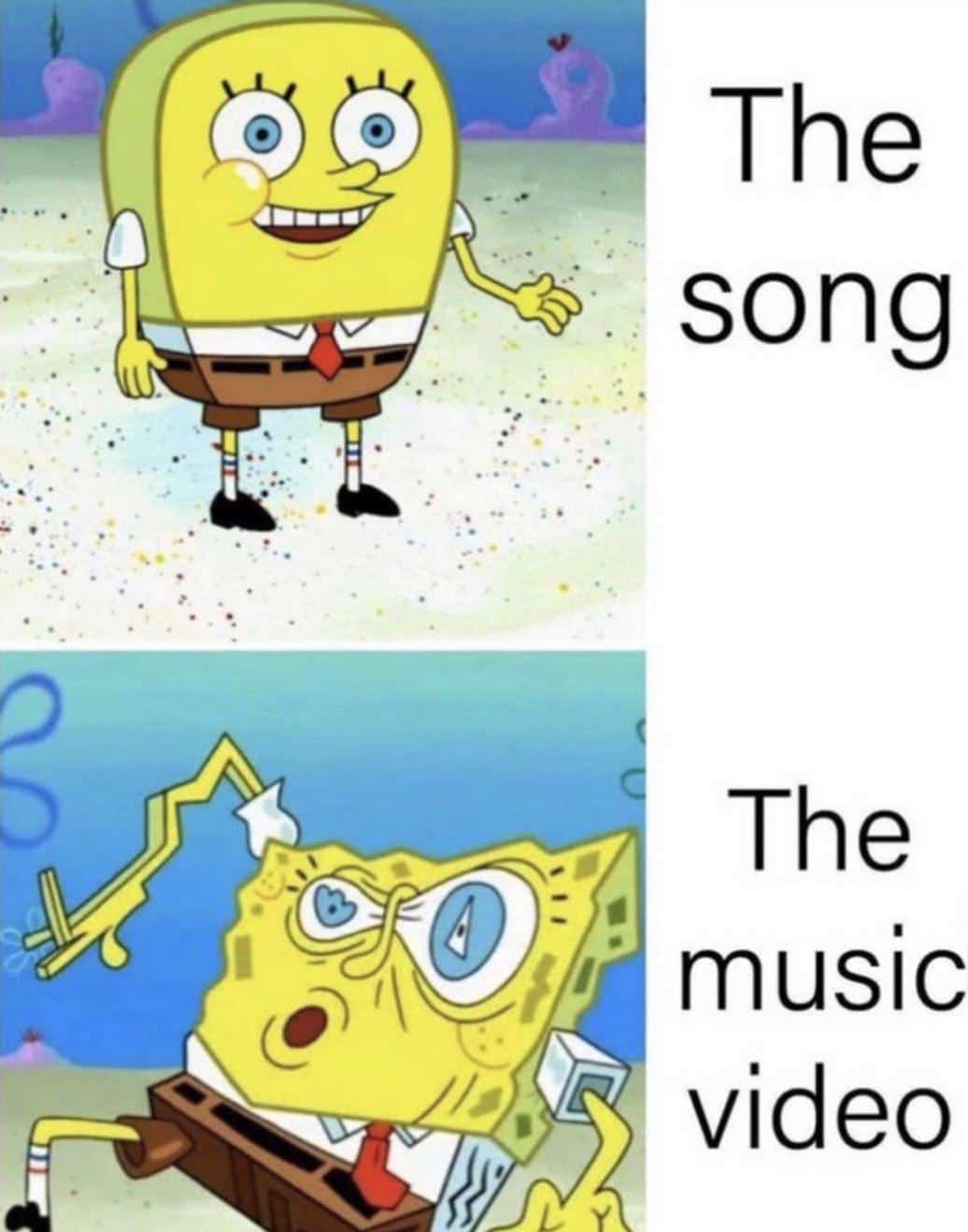 Spongebob,  Spongebob Memes Spongebob,  text: The song The musi vide 
