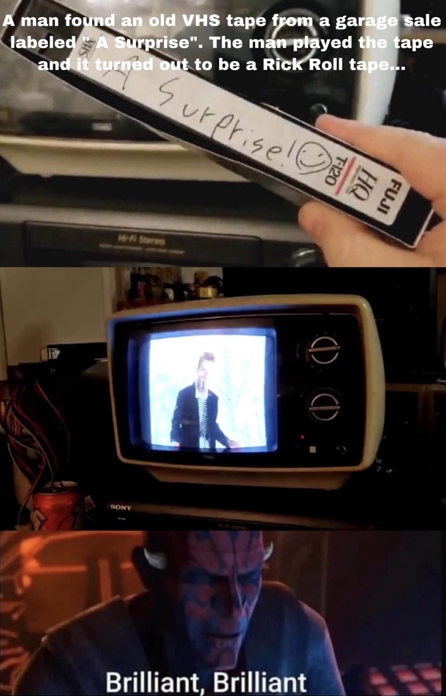 Prequel-memes, Rick Astley, WgXcQ, VHS, Rick Roll, Qw4 Star Wars Memes Prequel-memes, Rick Astley, WgXcQ, VHS, Rick Roll, Qw4 text: A man fo n an old VHS tape from a garage ±ale labele P