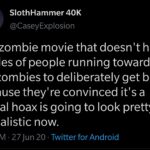 Political Memes Political, Hoax text: SlothHammer 40K @CaseyExplosion Any zombie movie that doesn