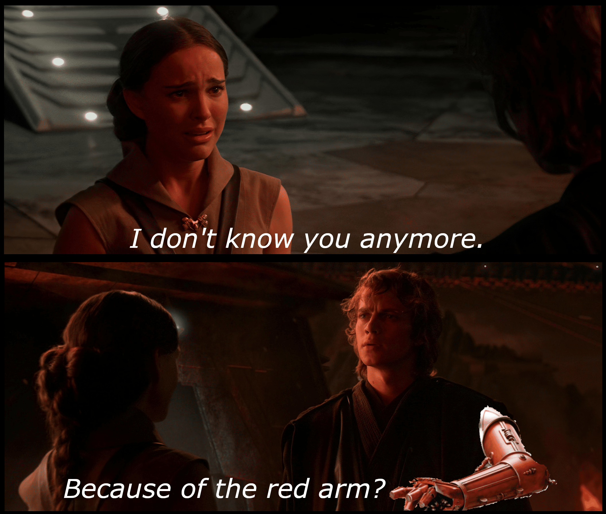 Sequel-memes, Red Arm Memes, Fear Star Wars Memes Sequel-memes, Red Arm Memes, Fear text: I don't know you anymore. Because of the red arm? e?' 