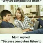 cringe memes Cringe, Hahaha text: I asked mom "Why are computers so smart?" Mom replied "Because computers listen to their motherboards"  Cringe, Hahaha