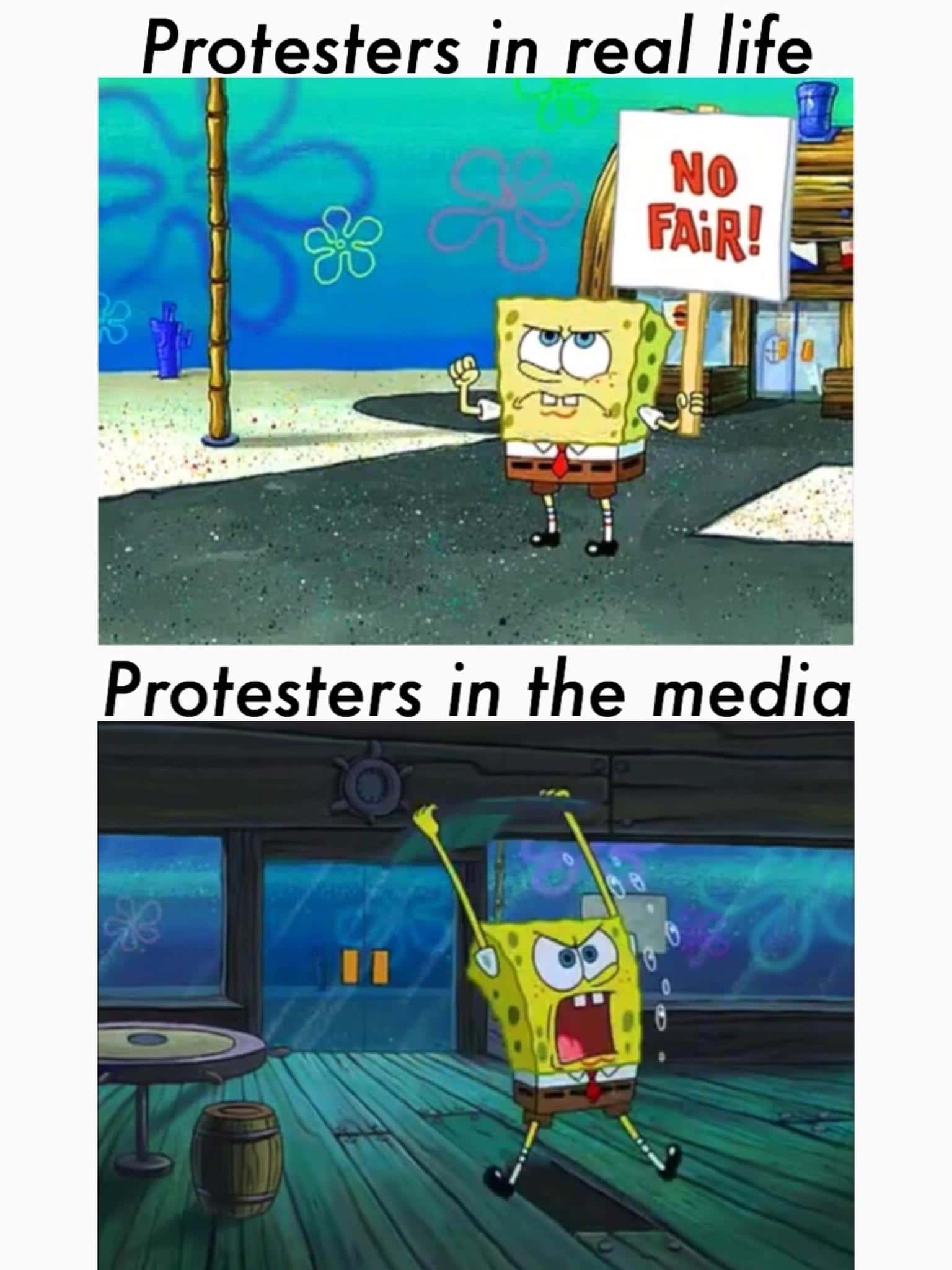 Spongebob, BOARD Spongebob Memes Spongebob, BOARD text: Protesters in real life FAiR! Protesters in the media 