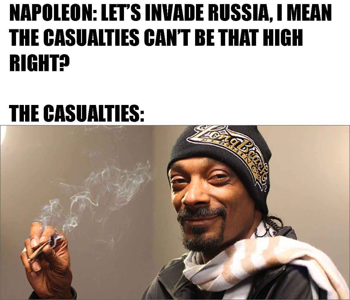 History, Russia, Russians, Russian, French, Nice History Memes History, Russia, Russians, Russian, French, Nice text: NAPOLEON: LET'S INVADE RUSSIA, MEAN THE CASUALTIES CAN'T BE THAT HIGH THE CASUALTIES: 