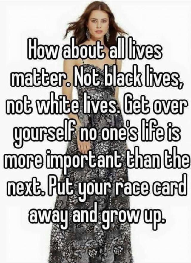 Political, Black Lives Matter, Johnny, Fuck, Let, Grow boomer memes Political, Black Lives Matter, Johnny, Fuck, Let, Grow text: How abotlt all lives matter. Nåb.black lives, not whitelives. Get over yourself no,pnels life is more important than the next. Put your Face card away andsgrgw up. 