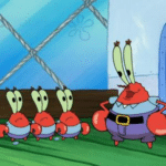 Meme Generator – Mr Krabs and smaller crabs