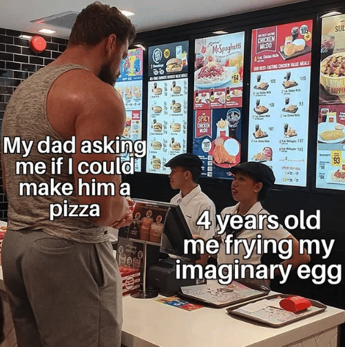 Wholesome memes, Philippines, Jollibee, McDonald, Irish, Filipino Wholesome Memes Wholesome memes, Philippines, Jollibee, McDonald, Irish, Filipino text: My dad asking me if I couldl make him a —pizza 4 years Old meafrying my imaginary egg 