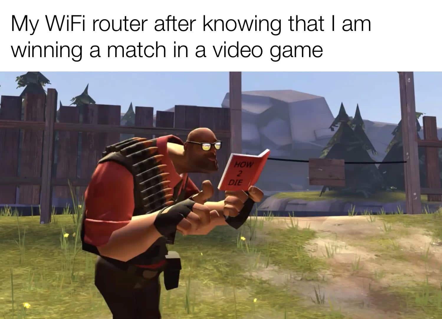 Funny, Jackass other memes Funny, Jackass text: My WiFi router after knowing that I am winning a match in a video game 