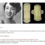feminine memes Women, Mary Beatrice Davidson Kenner text: profeminist: #BlackHistoryFact African American Inventor Mary Beatrice Davidson Kenner is known for developing the sanitary pad MEFeater Magazine The Forgotten Black Woman Inventor Who Revolutionized Menstrual Pads Mary Beatrice Davidson Kenner was a self-taught inventor who created the sanitary belt and filed five patents in her lifetime.  Women, Mary Beatrice Davidson Kenner